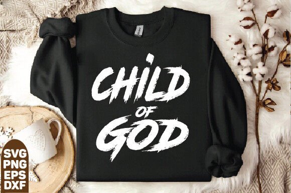 Child of God Shirt Design SVG PNG: Faith-Based Craft Files