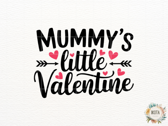 Mummy's Little Valentine Design: Your Go-To for Heartfelt Projects