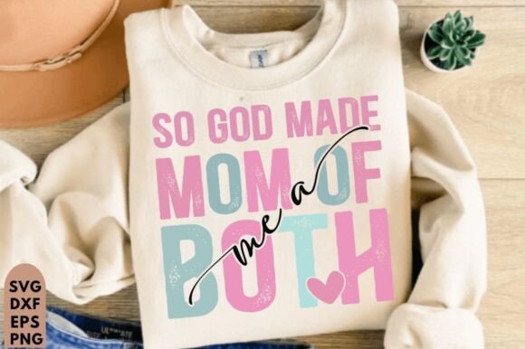 So God Made Me a Mom of Both: A Design for Every Story